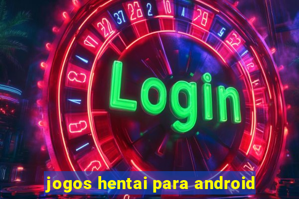 jogos hentai para android